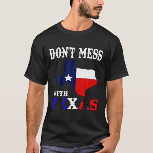 Niet knoeien met Texas T-Shirt (Voorkant)