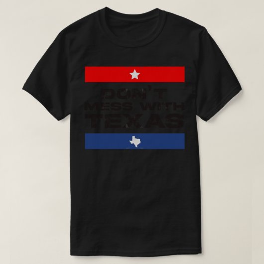 Niet knoeien met Texas TShirt 1 (Design voorkant)