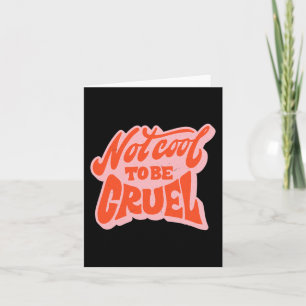 Niet koel om wrede geestelijke gezondheidszaken po kaart