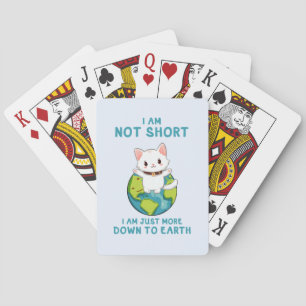 Niet kort, gewoon naar de aarde - Cat Humor Pokerkaarten