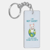 Niet kort, gewoon naar de aarde - Cat Humor Sleutelhanger (Voorkant Links)