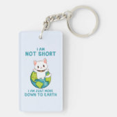 Niet kort, gewoon naar de aarde - Cat Humor Sleutelhanger (achterkant)