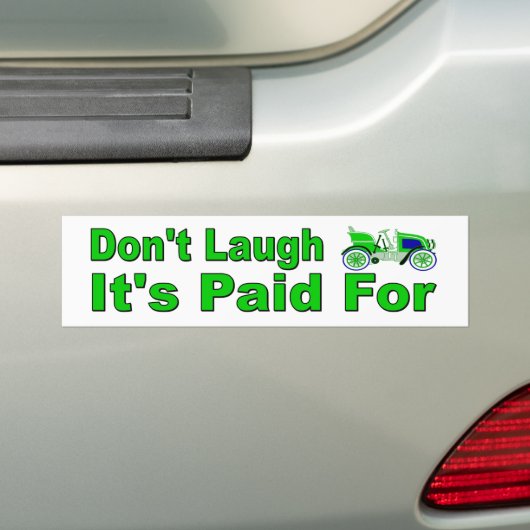 Niet lachen. Het is betaald voor. Grappig bumperst Bumpersticker (Op auto)
