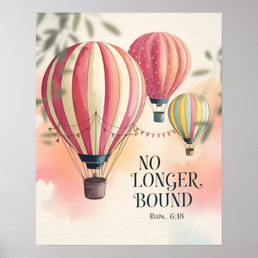 Niet langer gebonden Romeinen 6:18 Poster (Voorkant)