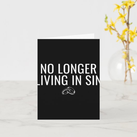 Niet langer leven in zonde Grappige bruid bruidego Kaart (Gele Bloem)