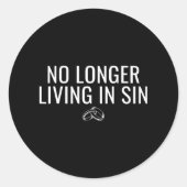 Niet langer leven in zonde Grappige bruid bruidego Ronde Sticker (Voorkant)