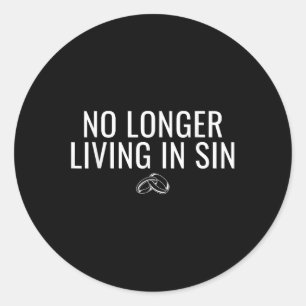 Niet langer leven in zonde Grappige bruid bruidego Ronde Sticker