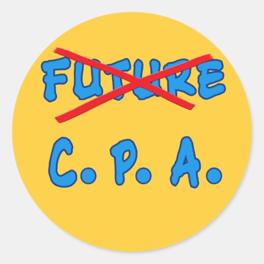 Niet langer toekomstig CPA-Afstuderen ontwerp Ronde Sticker (Voorkant)