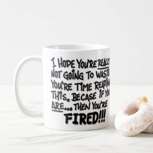 Niet lezen! Je bent FIRED. Koffiemok (Met donut)
