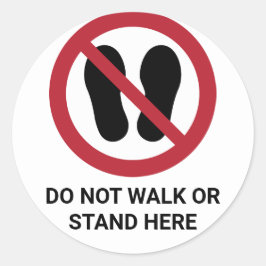 Niet lopen of staan hier, verbodsbord ronde sticker