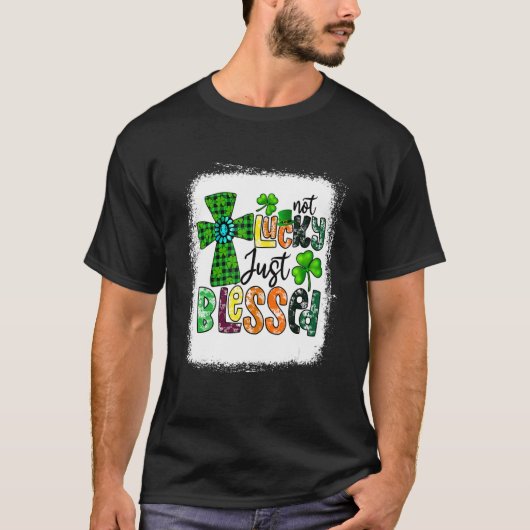 Niet Lucky, alleen gebukt onder St Patrick's Day C T-shirt (Voorkant)