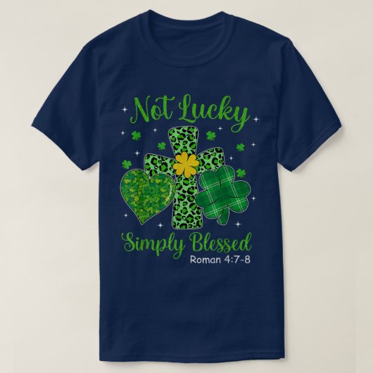 Niet Lucky gewoon gebufferd St Patricks Day Christ T-shirt (Design voorkant)