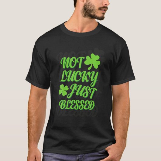 Niet Lucky Net geblesseerd Shamrock St Patrick Day T-shirt (Voorkant)