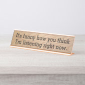 Niet luisteren naar Funny Kantoor Novelty Bureau Naambordje (Voorkant)