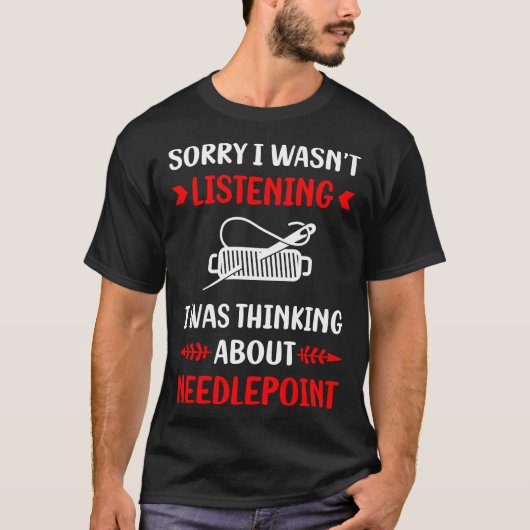 Niet luisteren Needlepoint Canvas werk T-shirt (Voorkant)