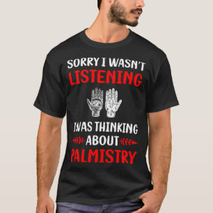 Niet Luisteren Palmistry Palmist Fortune Teller T-shirt