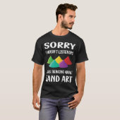 Niet Luisteren Zand Art T-shirt (Voorkant volledig)