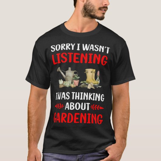Niet luisterend tuinman t-shirt (Voorkant)