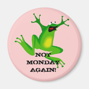 "Niet maandag opnieuw kikker" Magnet