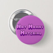 Niet mammie ronde button 5,7 cm (Voorkant /achterkant)