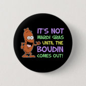Niet Mardi Gras tot Boudin uit komt Ronde Button 5,7 Cm (Voorkant)