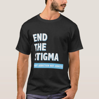 Niet-medicijnengevechten beëindigen de Stigma Awar T-shirt