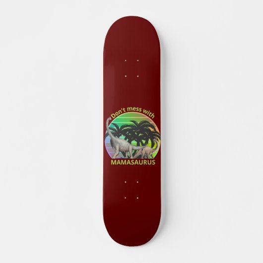 NIET MEER MET MAMASAURUS grappig moederdag cadeau Persoonlijk Skateboard (Voorkant)