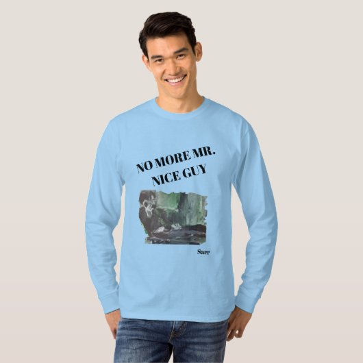 Niet meer Mr Nice Guy T-shirt (Voorkant volledig)