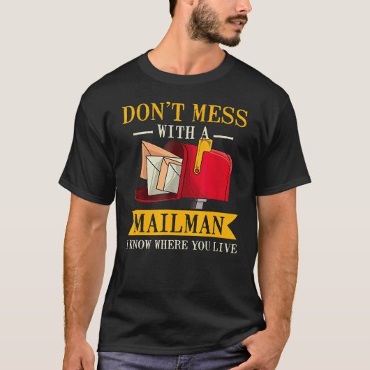 Niet Mess Mailman Postman Postman Postal Worker T-shirt (Voorkant)