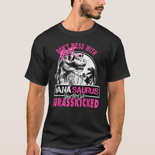 Niet Mess met Nanasaurus... je krijgt Jurasskip T-shirt (Voorkant)