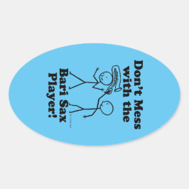 Niet met de Bari Sax Player Oval Sticker