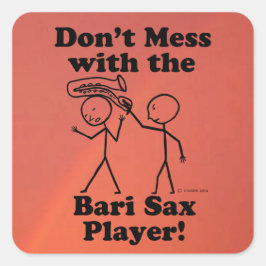 Niet met de Bari Sax Player Square Sticker