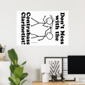 Niet met de contrabass-Clarinetist Poster (Thuiskantoor)