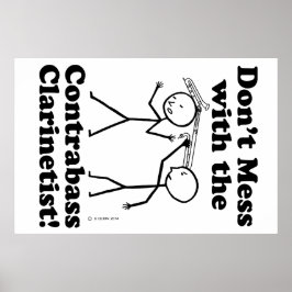 Niet met de contrabass-Clarinetist Poster