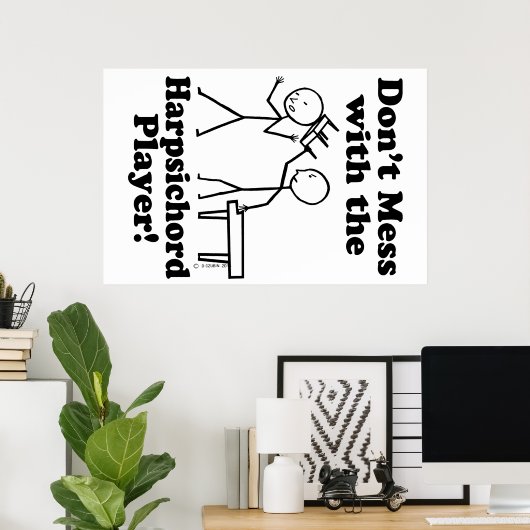 Niet met de Harpsichord Player Poster (Thuiskantoor)