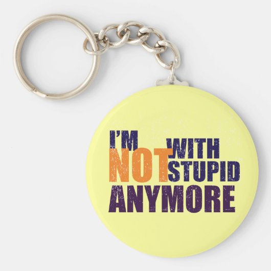 Niet met een stomme Sleutelhanger (Voorkant)