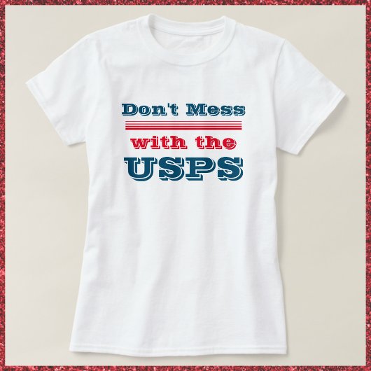 Niet met het T-shirt van de USPS