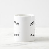 Niet met mij doen... ik ben de Admin. Koffiemok (Center)