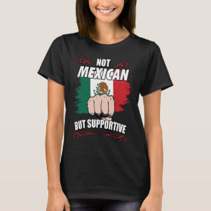 Niet Mexicaans, maar ondersteunend reisbureau Mexi T-shirt