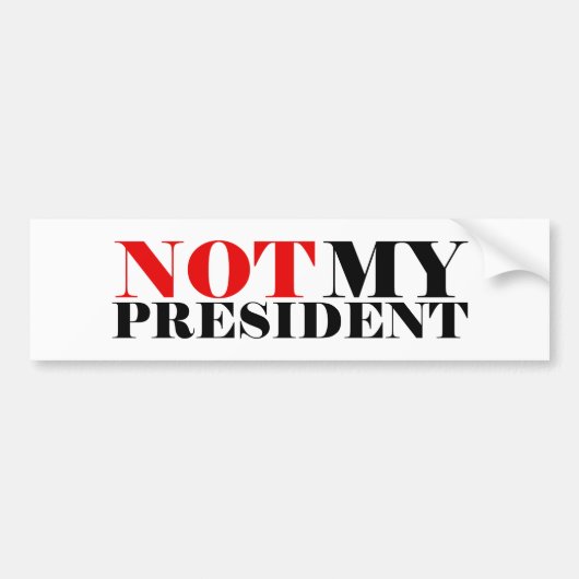 Niet Mij President Bumpersticker (Voorkant)