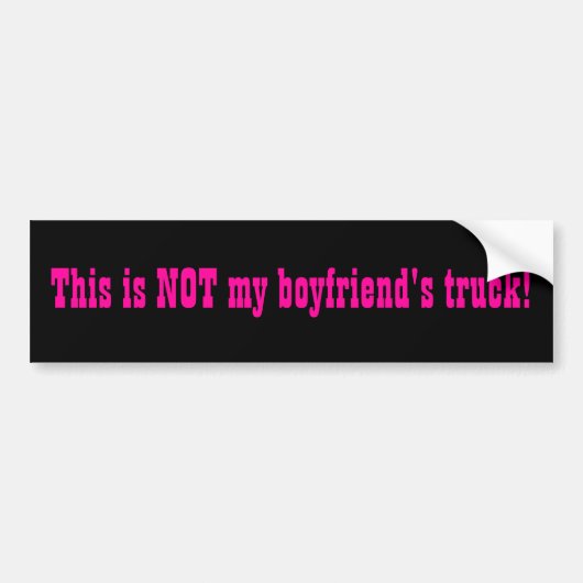 Niet mijn Boyvriend's Truck bumper sticker (Voorkant)