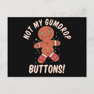 Niet mijn Buttonnen Gingerbrood Man Button Pres Briefkaart