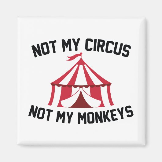 Niet mijn Circus Magneet (Voorkant)