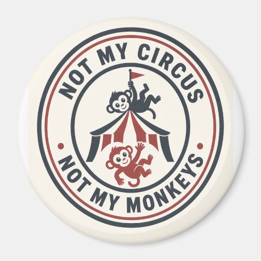 Niet Mijn Circus Magneet (Voorkant)