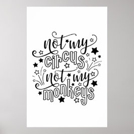 Niet mijn Circus, mijn apen... grappige mam politi Poster