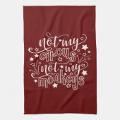 Niet mijn Circus, mijn apen... grappige mam politi Theedoek (Verticaal)