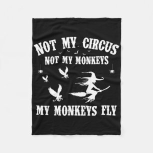 Niet mijn Circus, mijn apen, mijn apen vegen niet  Fleece Deken