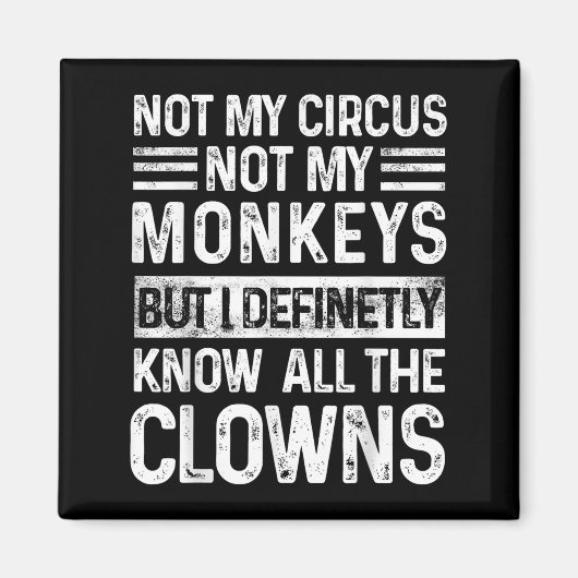Niet mijn circus, mijn apen niet, maar ik ken alle magneet (Voorkant)