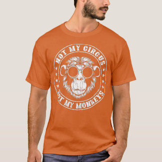 Niet mijn Circus Monkeys Funny Monkey Dierenvriend T-shirt