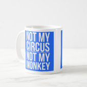 Niet mijn Circus niet mijn aap Koffiemok (Voorkant links)